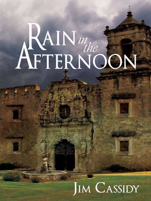 Title details for Rain in the Afternoon by James Cassidy - Available